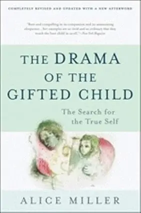 Book cover of 'The Drama of the Gifted Child' by Alice Miller.
